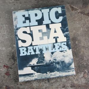 FIRST EDITION Epic Sea Battles by William Koenig, 1975